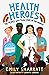 Health Heroes: The People W...