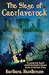 The Siege of Caer...