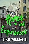 Homes and Experiences: From the writer of hit BBC shows Ladhood and Pls Like Book cover for Homes and Experiences: From the writer of hit BBC shows Ladhood and Pls Like