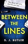 Between the Lines by S.J.  Butler