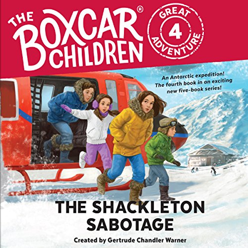 pdf download The Shackleton Sabotage (The Boxcar Children Great Adventure, #4)