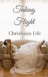 Taking Flight (Changes Book 3) Taking Flight (Changes Book 3)