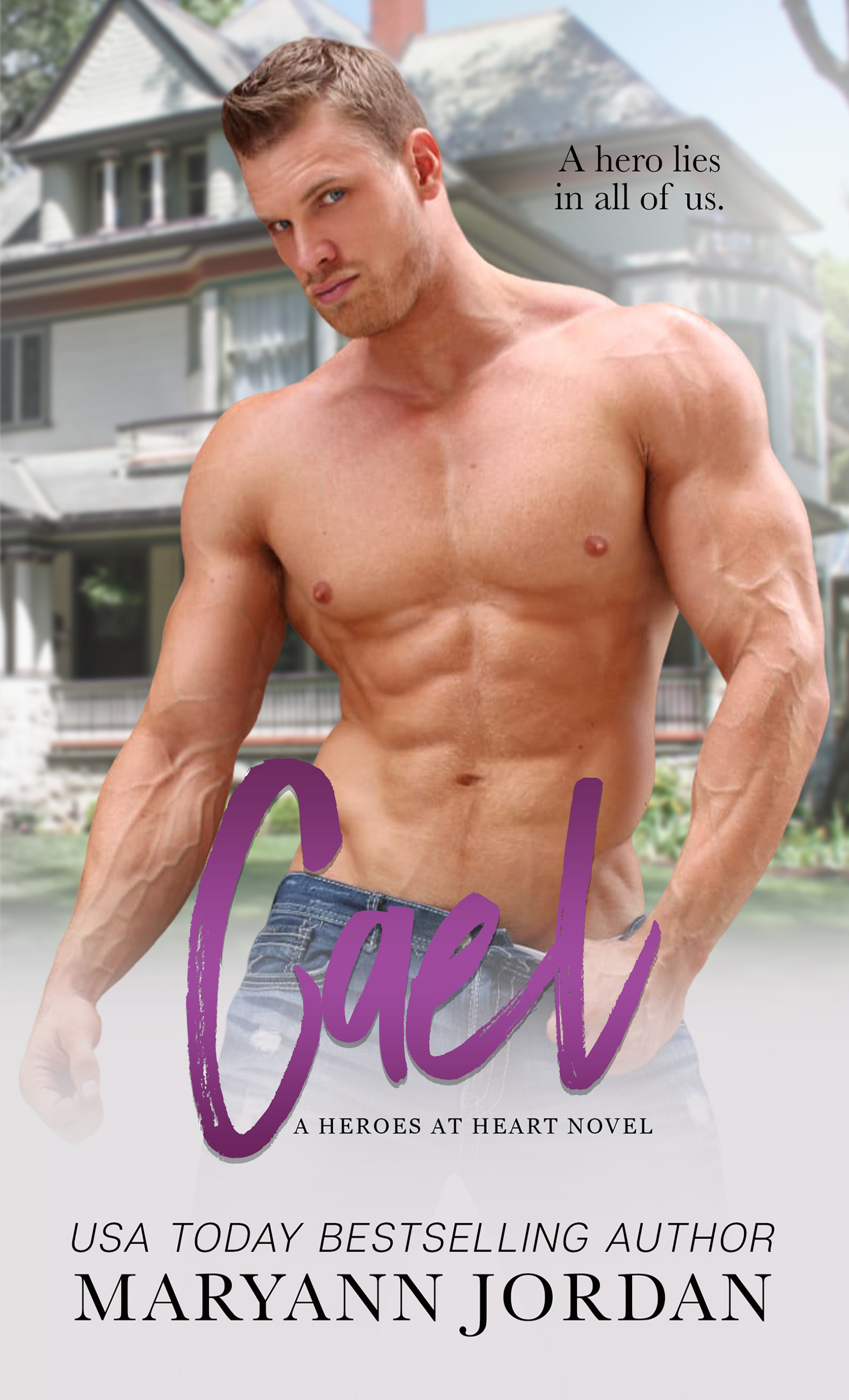 Cael (Heroes at Heart #3)