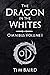 The Dragon in the Whites: O...