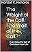 The Weight of the Call; The...