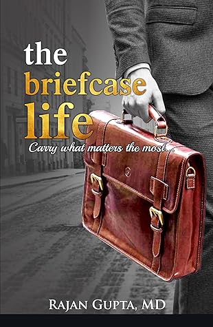 The Briefcase Life: Carry what matters the most...