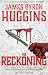 The Reckoning by James Byron Huggins