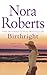 Birthright by Nora Roberts