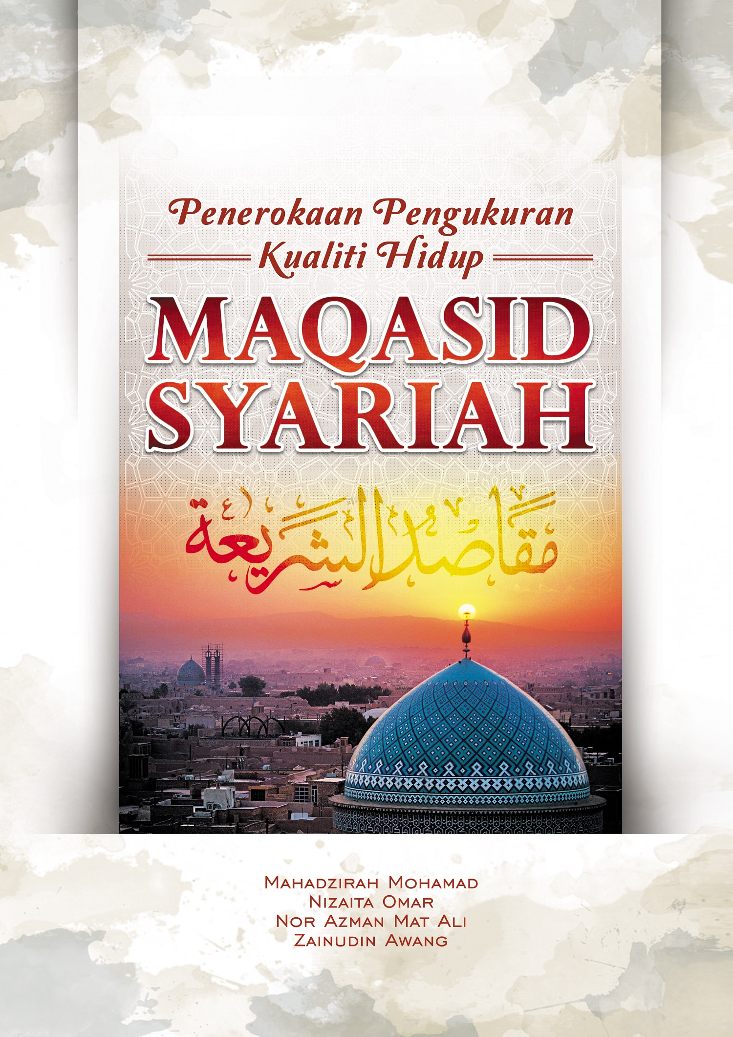 Penerokaan Pengukuran Kualiti Hidup Maqasid Syariah