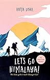 Let's go Himalaya! by Katja Linke