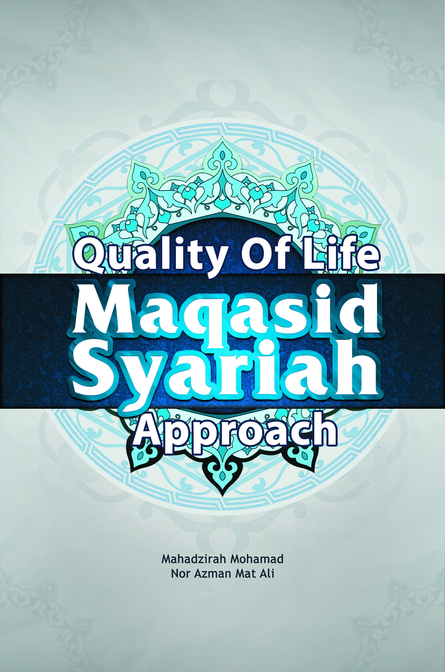 Quality of Life Maqasid Syariah Approach