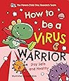 How to be a Virus...