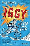 Iggy Is Better Than Ever (Iggy, #2)
