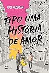 Tipo uma História de Amor