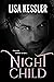 Night Child (Night, #3) by Lisa Kessler