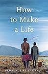 How to Make a Life by Florence Reiss Kraut