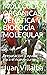 MOLÉCULAS ORGÁNICAS, GENÉTICA Y BIOLOGÍA MOLECULAR by Juan Villalba