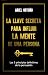 La Llave Secreta Para Influir La Mente De Una Persona (Persua... by Ariel Ortuño