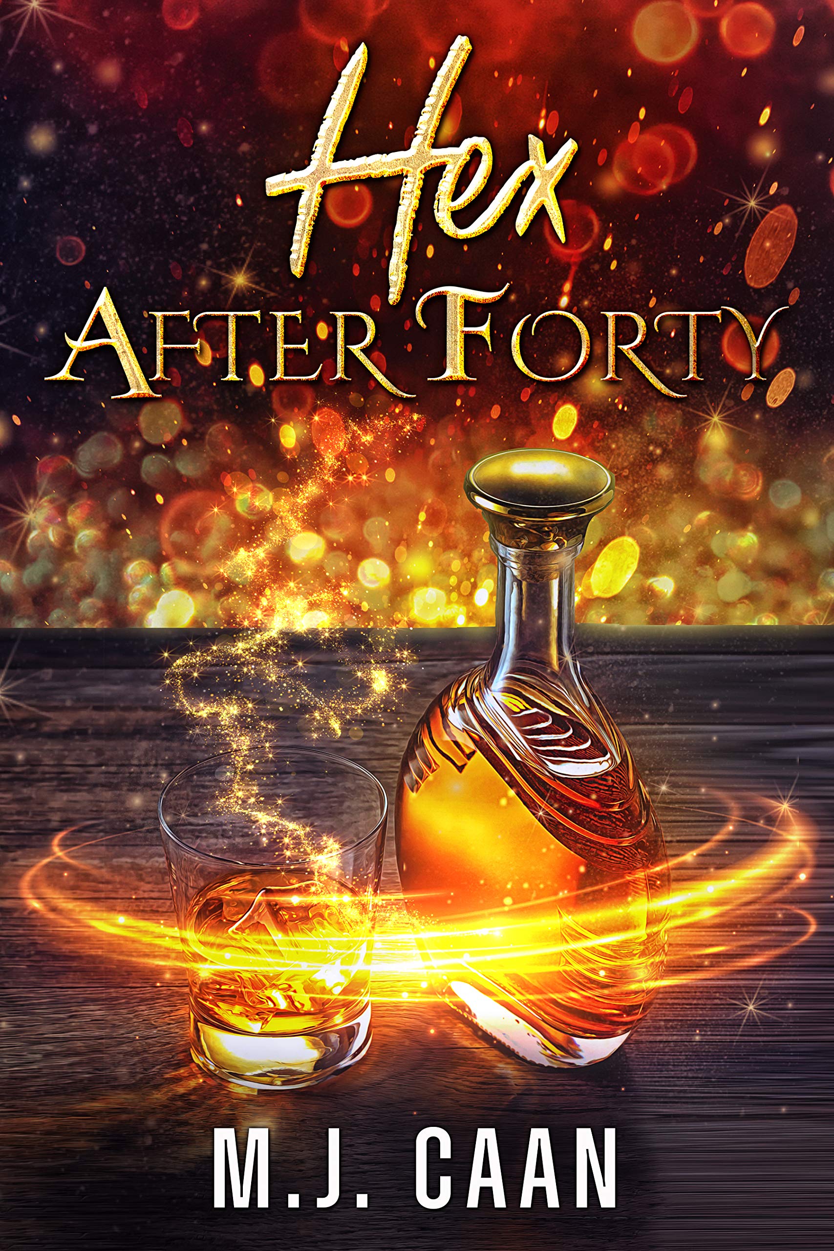 Hex After Forty (Singing Falls Witches, #1)
