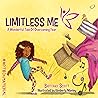 Limitless Me: A Wonderful Tale of Overcoming Fear