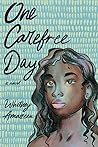 One Carefree Day by Whitney Amazeen