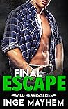 Final Escape (Wild Hearts, #5)