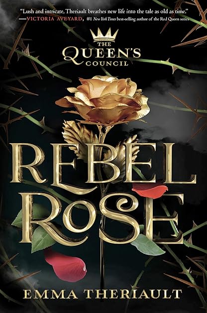 Rebel Rose (The Queen's Council, #1)