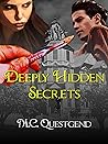 Deeply Hidden Secrets Deeply Hidden Secrets