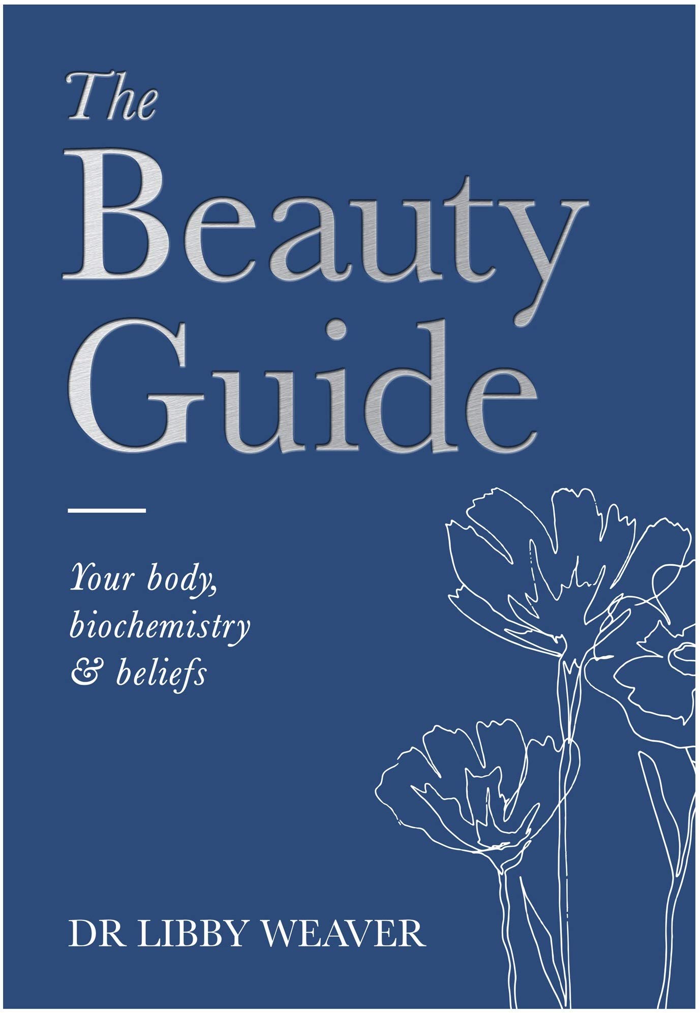Dr Libby Beauty Guide The (Paperback)