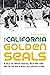 The California Golden Seals: A Tale of White Skates, Red Ink, and One of the NHL's Most Outlandish Teams