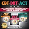 CBT + DBT + ACT, ...
