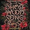 Ghost Wood Song by Erica Waters Ghost Wood Song by Erica Waters