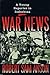 War News by Robert Sam Anson War News by Robert Sam Anson