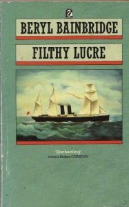 Filthy Lucre, or The Tragedy of Ernest Ledwhistle and Richard Soleway (Paperback)
