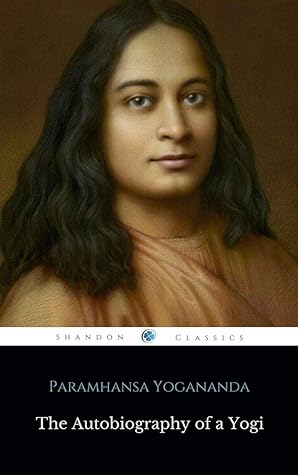Autobiography of a Yogi (Complete Edition)