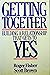 Getting together  building a relationship that gets to yes