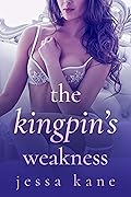 The Kingpin's Weakness (MMA, #2)