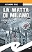 La matta di Milano by Alessandro Reali