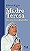 Madre Teresa sus oraciones preferidas: Jesús entra a mi corazón (Spanish Edition)