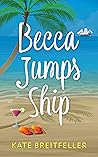 Becca Jumps Ship