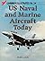 US Naval and Marine Aircraft Today - Warbirds Illustrated no. 34