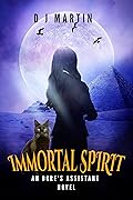 Immortal Spirit: An Ogre's Assistant Novel