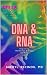 DNA & RNA: Beginning Molecu...