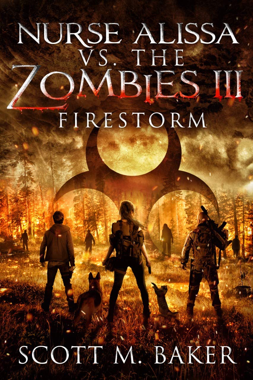 Firestorm (Nurse Alissa vs. the Zombies #3)