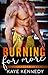 Burning for More (Burning for the Bravest #1)
