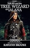 The Tree Wizard of Ialana (The Ialana, #4) The Tree Wizard of Ialana (The Ialana, #4)