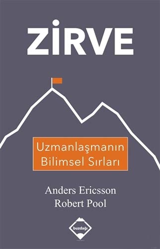 Zirve; Uzmanlasmanin Bilimsel Sirlari (Paperback)