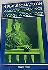 A Place To Stand On: Essays By And About Margaret Laurence