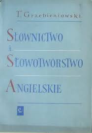 Słownictwo i słowotwórstwo angielskie