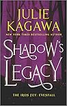Shadow's Legacy by Julie Kagawa